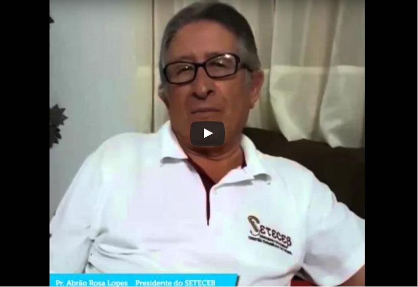 Pastor Abrão Rosa Lopes, presidente do SETECEB, sobre o Projeto Missão Amar